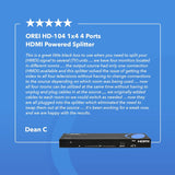 OREI 4K 1x4 HDMI Splitter, - 1 Port to 4 HDMI Display Duplicate/Mirror - Powered Splitter Ver 1.4 Certified for Full HD 1080P High Resolution & 3D Support (One Input To Four Outputs) - (HD-104)